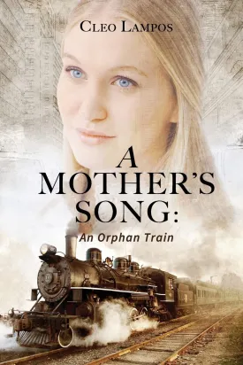 A Mother's Song: A Story of the Orphan Train Paperback  June 30, 2016