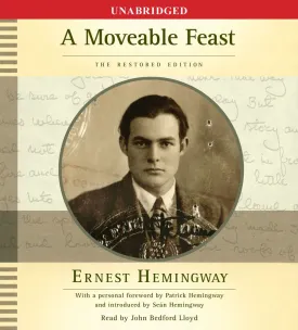 A Moveable Feast: The Restored Edition Audio CD  Unabridged, July 14, 2009