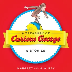 A Treasury of Curious George: 8 Stories in 1! Hardcover  Picture Book, August 15, 2017