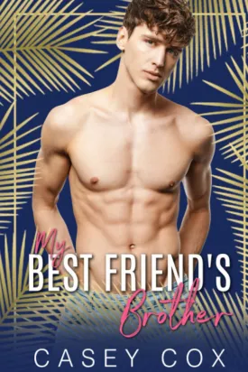 My Best Friends Brother (Elysian Escapades) Paperback  September 22, 2023